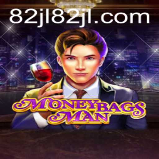 Unveiling MoneybagsMan: A Thrilling Game Experience with 82JL